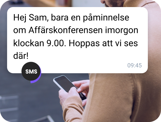 SMS-påminnelse skickades till kontakten om detaljer om kommande konferens.